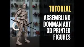 Donman Art 3D printable Figures Assemble Tutorial