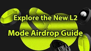 Explore the New L2 - Mode Airdrop Guide