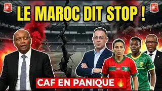 🚨 LE MAROC LÂCHE LA CAF À 60 JOURS DE LA CAN FÉMININE ! 😱💥 Scandale Total !