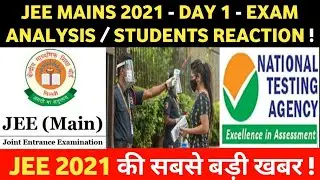JEE MAIN 2021 Exam Analysis | Shift 1 Paper Analysis | Students Reaction | Cutoff & Good attempt