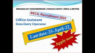 BECIL recruitment notification 2022 for Office Assistant & DEO.