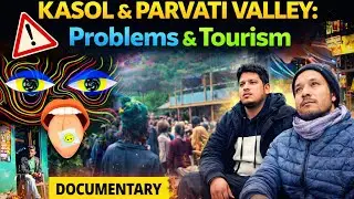 Parvati Valley | The valley of peace or mystery?Culture,Influence & Reality | Documentary