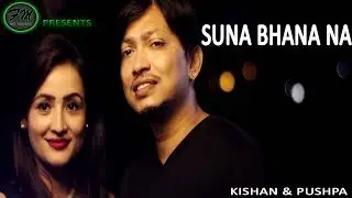 Suna Bhanana .......Kusume Rumal..