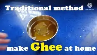 Traditional method to make Ghee at home, Healthy cow ghee making at home, Desi ghee making