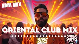 🔥T&uuml;rk&ccedil;e Oriental Club Mix 🔥&ndash; Epik T&uuml;rk&ccedil;e EDM - Duygu + G&uuml;&ccedil; = Bu Mix! - #2
