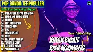 Album Doel Sumbang || KALAU BULAN BISA NGOMONG - RUNTAH - Pop Sunda Terpopuler 2025 - Paling Hits