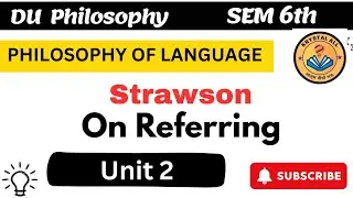 Unit 2 | Strawson philosophy | On Referring | Philosophy of language