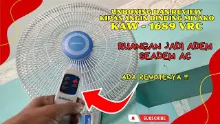 Unboxing dan Review Kipas Angin Dinding MIYAKO KAW -1689 RC dan Cara Rakitnya