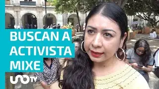 Fiscalía de Oaxaca investiga desaparición de activista mixe