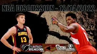 Draft Kings and Fan Duel NBA Discussion 12-14-22