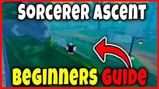 BEGINNERS GUIDE (LEVELING, CURSED TECH, STATS, SKILL, WEAPONS, ENCHANTS) in SORCERER ASCENT Roblox