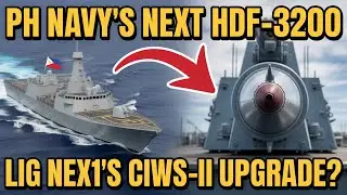 Philippine Navy&rsquo;s HDF-3200: Could LIG Nex1&rsquo;s CIWS-II Be the Game-Changer?