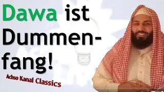 Dawa ist Dummenfang - Wie leichtgl&auml;ubige Menschen im Netz des Islam gefangen werden!