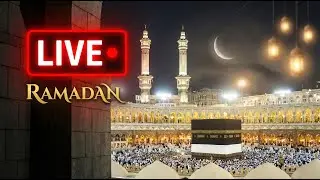 LIVE Makkah Today: Ramadan 2026 (1447 AH) | Taraweeh, Tahajjud & Kaaba 24/7 Stream