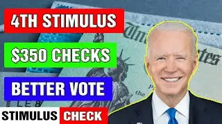 Stimulus Package Update - STIMULUS DEADLINE! 4th Stimulus Check! $350 Checks! Build Back Better Vote