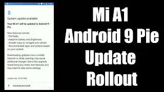 Mi A1 Android 9 Pie Rollout | Mi A1 Android Pie Update Rollout | Mi A1 Dual 4G Support Android Pie