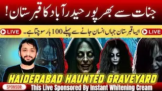 Hydrabad Tando Yosuf British Era Graveyard Dildar Jin Cartel Horror Live Stream