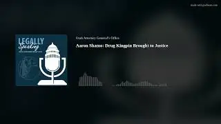Aaron Shamo: Drug Kingpin Brought to Justice