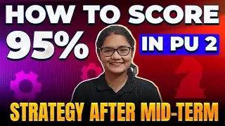 PU 2 Strategy to Score 95% After Mid Term Exams