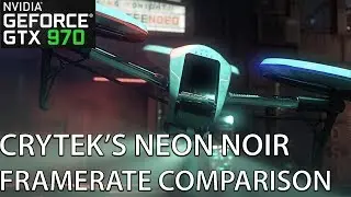 Neon Noir Ray-Tracing Benchmark - Very High vs. Ultra Frame-rate Comparison - GTX 970