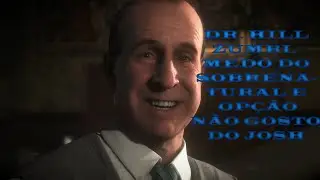 Until Dawn - Dr. Hill ZUMBI, medo do SOBRENATURAL e op&ccedil;&atilde;o N&Atilde;O GOSTO DO JOSH