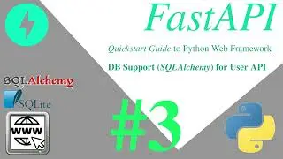 FastAPI Quickstart part:03 DB (#SQLAlchemy) for User API | #python #fastapi #sqlite #letscode