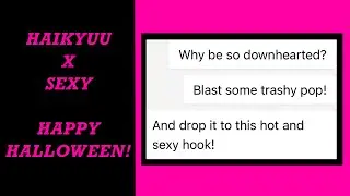 HQ x Sexy - Mean Girls || (Late) Halloween Special || Haikyuu Text || Sevvysit
