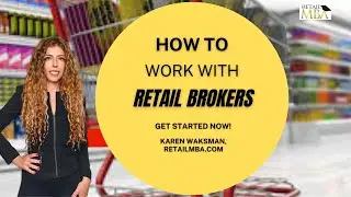 Retail Brokers - What's the role of a retail broker in selling to retail chains?