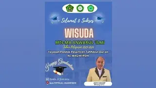 SAVE MOMEN !!WISUDA PURNA MTs MA ANWARUL ILMI ( TP 2023-2024 ) DI YPPTQ AL-MAGHFIROH (27 JUNI 2024)