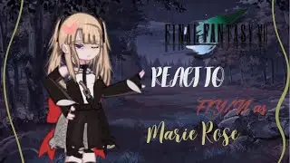 Final Fantasy VII react to F!Y/N as Marie Rose | 13K Subs Special | My Au | 2X Speed | READ DESC
