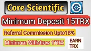 Core Scientific Mining | Today TRX Mining Site |  Tron Mining | TRX Mining App | @asimtv03