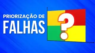 4 Ferramentas para Priorização de Falhas