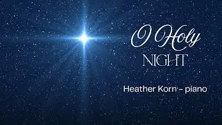 ✨ O Holy Night 🎹 | Contemporary Reflective Piano Solo 🎄 Christmas Music Hymn Christmas Eve Service
