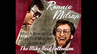 What a Woman Can Mean to a Man feat. Jessie Key