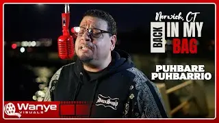 PUHBARE PUHBARRIO | A LOVE I CAN TRUST | BACK IN MY BAG SERIES | SN 05 EP 10 | NORWICH, CT