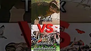 T-rex vs Animais Modernos! #edit #tyrannosaurus #modern #dinosaur #fyp #viralvideo #viral #fy #trex