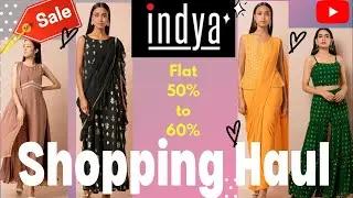 INDYA Brand Haul & Review 2021||Ethnic Party Wear||Festive Wear || SALE Flat 50% to 60% off ||