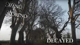 Manu Moreno - Decayed (Complete Album) (Music for relax and Concentration)