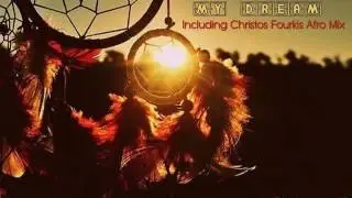 Alpha K  - My Dream (Christos Fourkis Afro Mix)[Retrolounge Records]