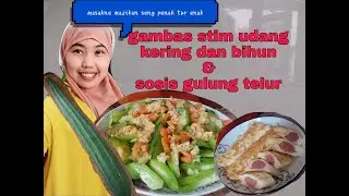 masakan hongkong dua menu harian gambas stim udang kering bihun dan sosis gulung telur