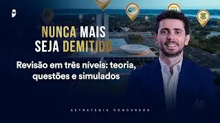 Revis&atilde;o em tr&ecirc;s n&iacute;veis: teoria, quest&otilde;es e simulados - Nunca mais seja demitido