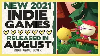 🎤 Top New Indie Game Releases August 2021 - Part 1 ❤ Best New Video Games