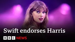Taylor Swift endorses Kamala Harris for US president | BBC News