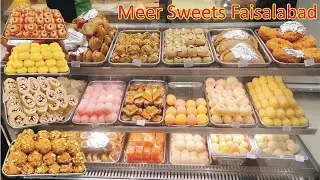 MEER Sweets & Bakers | Meer Sweets Faisalabad Street Food | By Life With Sameer