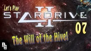 StarDrive 2 ► The Opteris Hivers - Episode 7 ► The Technicolor Cruiser