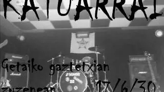 Katuarrai - Azken geltokia (zuzenean)