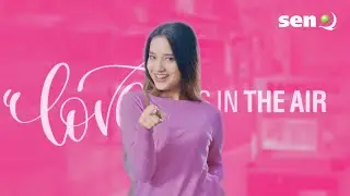 Love Comes By Unexpectedly | senQ Malaysia