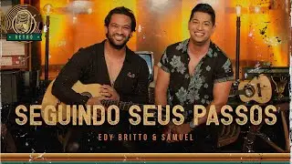 Seguindo Seus Passos | Edy Britto & Samuel  (DVD RETRÔ) #edybrittoesamuel