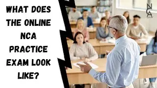 What does the online NCA practice exam look like?