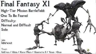 FFXI One To Be Feared - Difficult Difficulty - Solo w/ Trust NIN/WAR